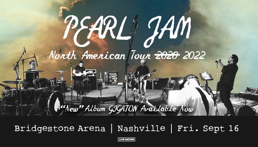 RESCHEDULED Pearl Jam North American Tour 2022 Bridgestone Arena